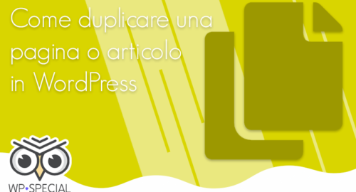 Come duplicare una pagina o articolo in WordPress