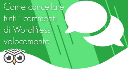 Come cancellare tutti i commenti di WordPress velocemente