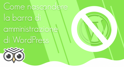 Come nascondere la barra di amministrazione di WordPress