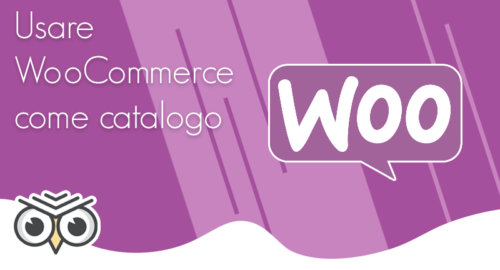 Usare WooCommerce come catalogo