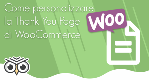 Come personalizzare la Thank You Page di WooCommerce