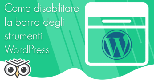 Come disabilitare la barra degli strumenti WordPress per tutti gli utenti tranne gli amministratori