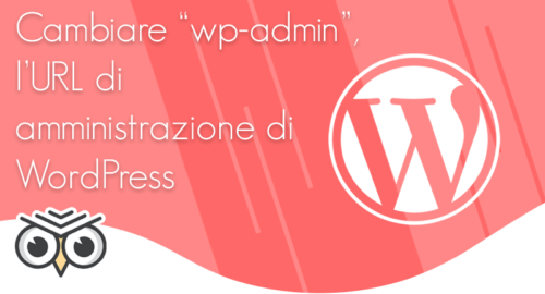 Cambiare wp-admin, l’url di amministrazione di WordPress