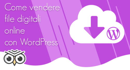 Come vendere file digitali online con WordPress