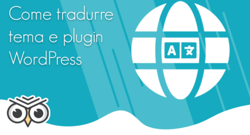 Come tradurre tema e plugin WordPress